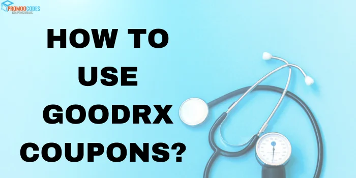 how to use goodrx coupon?