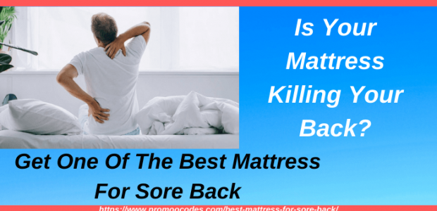 best mattress for sore backs